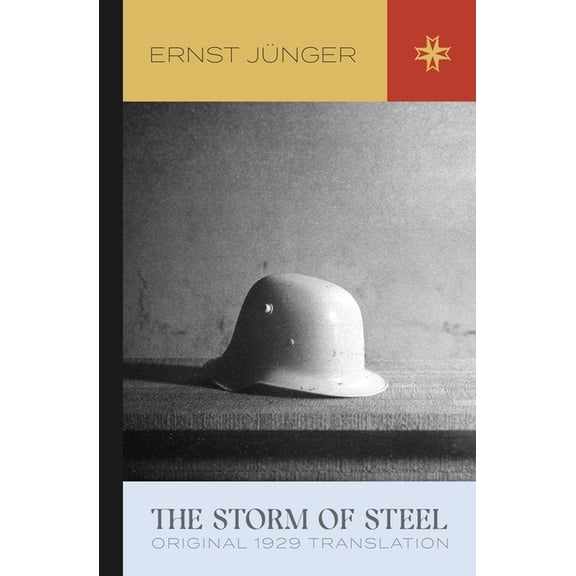 The Storm of Steel: Original 1929 Translation, (Paperback)