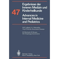Ergebnisse Der Inneren Medizin Und Kinde Ergebnisse Der Inneren Medizin Und Kinderheilkunde / Advances in Internal Medicine and Pediatrics, Book 47, (Paperback)