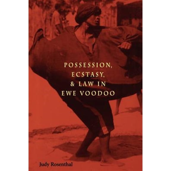 Pre-Owned Possession, Ecstasy, and Law in Ewe Voodoo (Paperback)