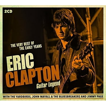 Guitar Legend: Very Best of the Early Years (CD) (Timepieces The Best Of Eric Clapton Cd)