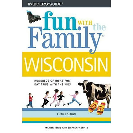 Fun with the Family Fun with the Family Wisconsin, (Paperback)