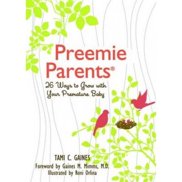 Preemie Parents: 26 Little Ways to Grow with Your Premature Baby