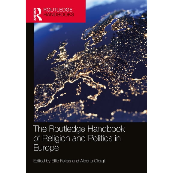 Routledge Handbooks in Religion The Routledge Handbook of Religion and Politics in Europe, (Hardcover)
