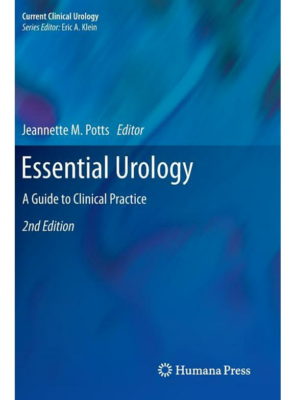 Current Clinical Urology: Essential Urology: A Guide to Clinical Practice (Hardcover)