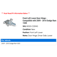 thumbnail image 2 of Front Left Lower Door Hinge - Compatible with 2009 - 2010 Dodge Ram 1500, 2 of 2