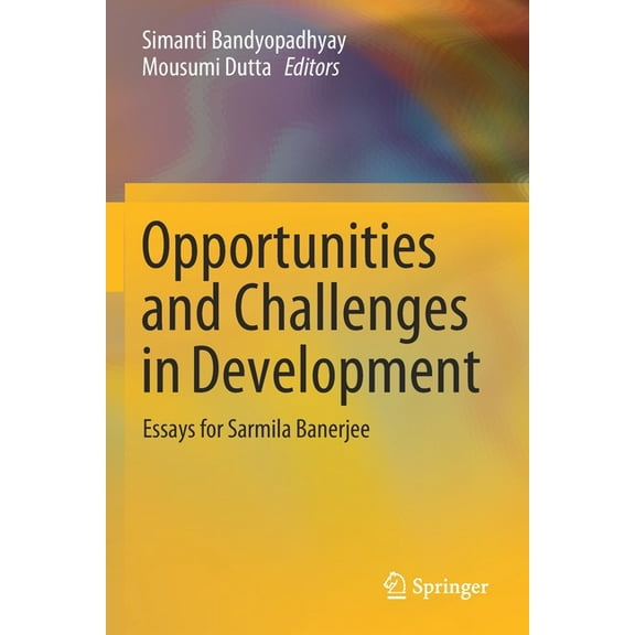 Opportunities and Challenges in Development: Essays for Sarmila Banerjee, (Paperback)