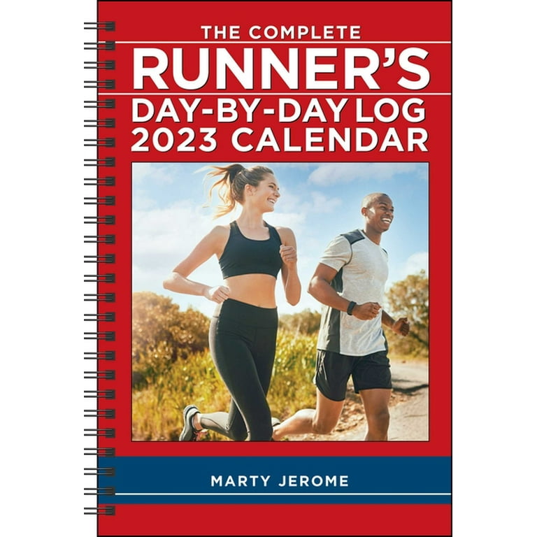 The Complete Runner's Day-By-Day Log 12-Month 2023 Planner Calendar ( Calendar) - Walmart.com