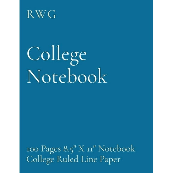 College Notebook: 100 Pages 8.5" X 11" Notebook College Ruled Line Paper, (Paperback)