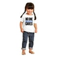 thumbnail image 4 of No One Cares You're Busy Funny Chill Toddler Boy Girl T Shirt Infant Toddler Brisco Brands 6M, 4 of 6