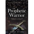 thumbnail image 1 of The Prophetic Warrior  Paperback  2020  Emma Stark, 1 of 1
