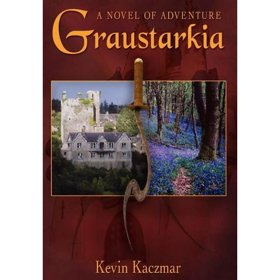 Graustarkia : A Novel of Adventure