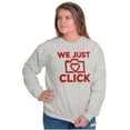 thumbnail image 5 of We Just Click Photographer Camera Pun Women Crewneck Sweatshirt Brisco Brands L, 5 of 6