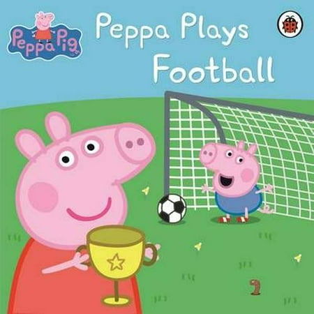 Peppa Pig: Peppa Plays Football (Paperback) (Best Touch Football Plays)