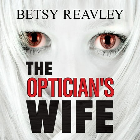 The Optician S Wife Audiobook Walmart Com