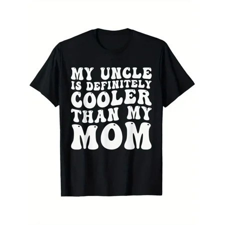 Funny Uncle Cooler Than Mom Slogan Men Unisex Cotton Short Sleeve T-Shirt