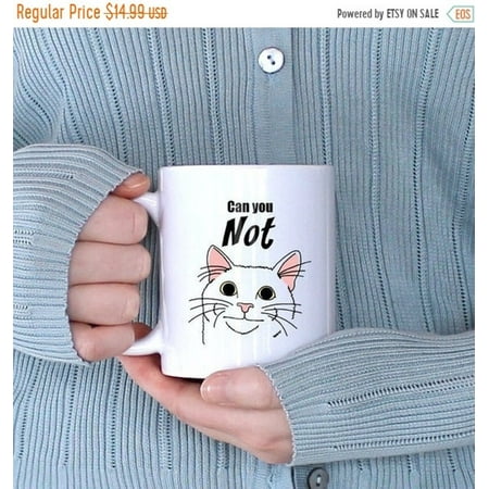 

SALE Can you NOT mug Funny coffee mug Funny cat cat meme meme polite cat 11oz