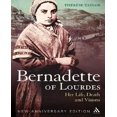thumbnail image 1 of Bernadette of Lourdes: Her Life, Death and Visions, 1 of 2