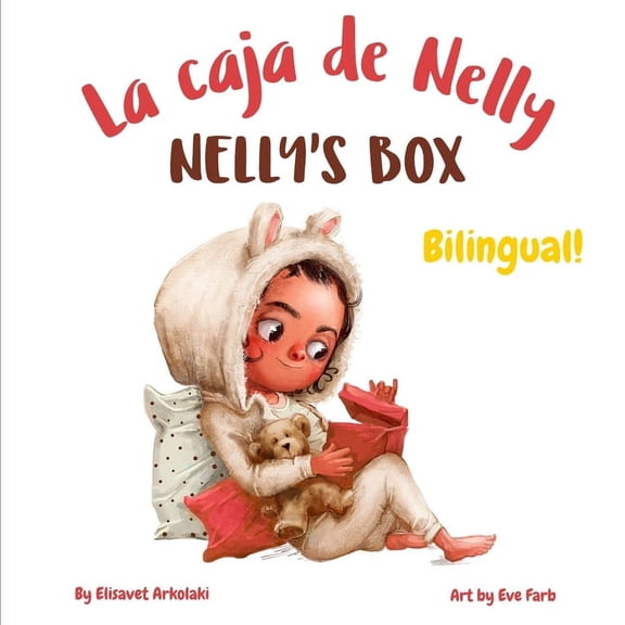 Spanish Bilingual Books - Fostering Crea Nelly's Box - La caja de Nelly: A bilingual children's book in Spanish and English, (Paperback)
