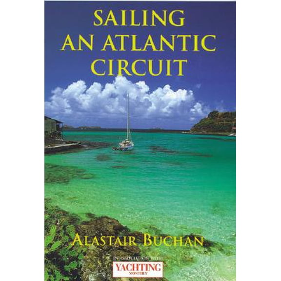 Pre-Owned Yachting Monthly's Sailing an Atlantic Circuit (Paperback)