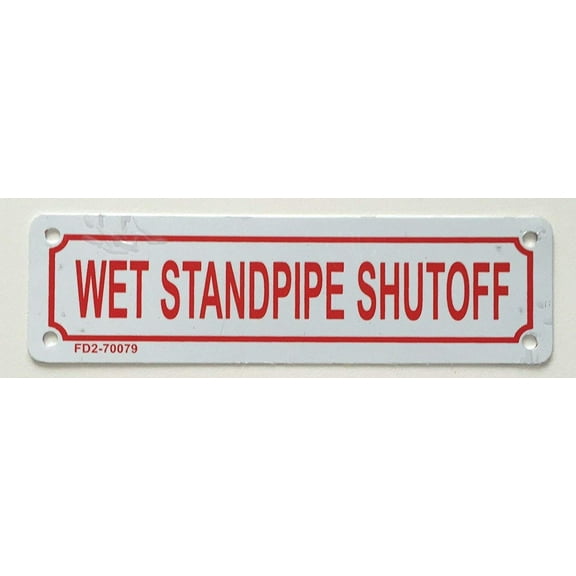 WET STANDPIPE SHUTOFF SIGN ( ALUMINIUM 2X7 )