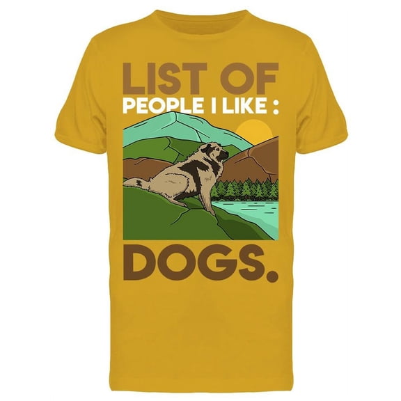 List Of People I Like: Dogs T-Shirt Men -Image by Shutterstock, Male Medium