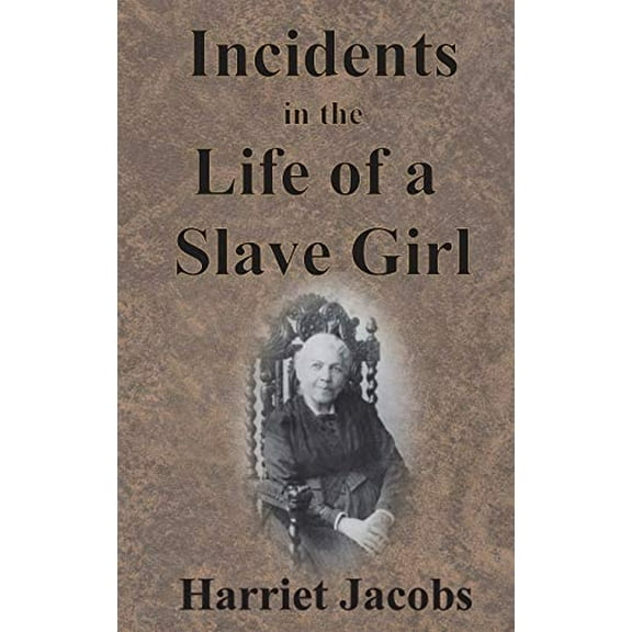 Incidents in the Life of a Slave Girl