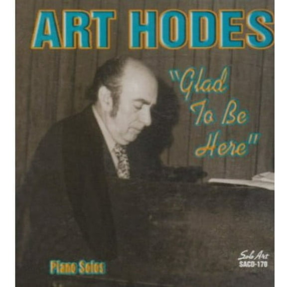 Art Hodes - Glad to Be Here - Jazz - CD