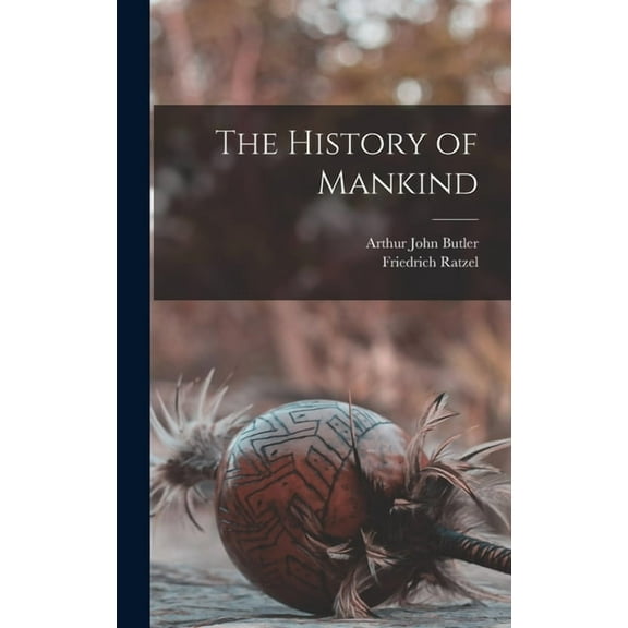 The History of Mankind (Hardcover)