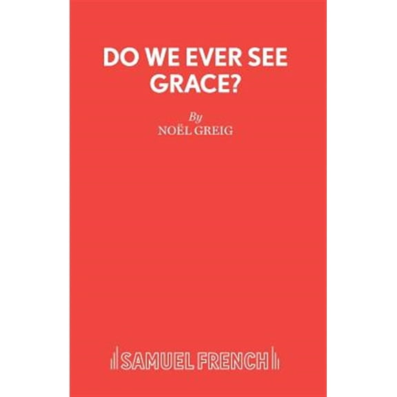 Pre-Owned Do We Ever See Grace? - A play for young people, (Paperback)