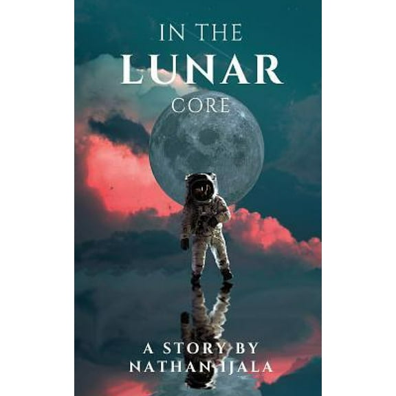 In The Lunar Core, (Paperback)
