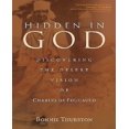 thumbnail image 1 of Hidden in God: Découverte de la Vision du Désert de Charles de Foucauld, 1 of 4