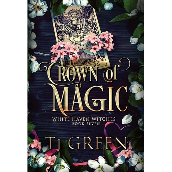 White Haven Witches Crown of Magic: Paranormal Witch Mysteries, Book 7, (Hardcover)