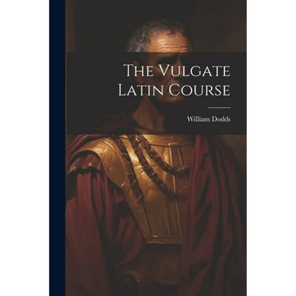 The Vulgate Latin Course (Paperback)