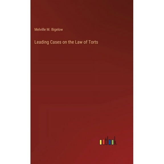 Leading Cases on the Law of Torts (Hardcover)