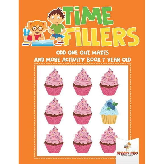 Time Fillers: Odd One Out, Mazes and More Activity Book 7 Year Old, (Paperback)