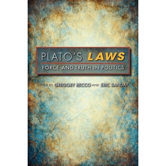 Studies in Continental Thought Plato's Laws: Force and Truth in Politics, (Paperback)