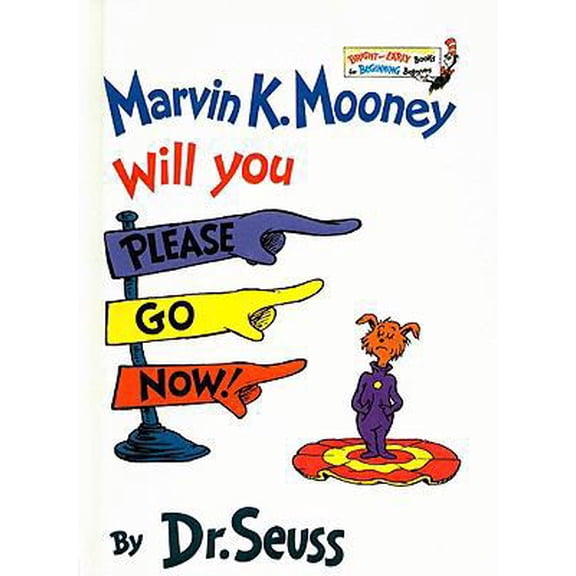 Pre-Owned Marvin K. Mooney, Will You Please Go Now! (Bright & Early Books for Beginning Beginners (Prebound)) (Hardcover) 0756921317 9780756921316