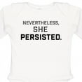 thumbnail image 4 of Inktastic Nevertheless, She Persisted Boys or Girls Long Sleeve Baby Bodysuit, 4 of 5