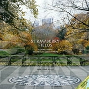 Pre-Owned Strawberry Fields: Central Park's Memorial to John Lennon (Hardcover 9780810997868) by Sara Cedar Miller