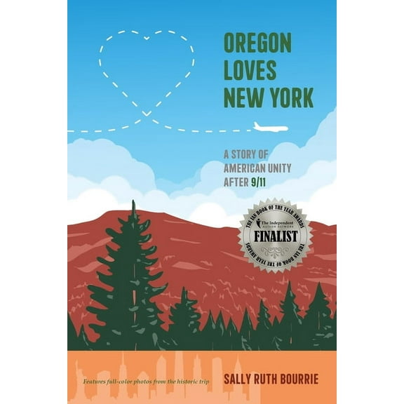 Oregon Loves New York: A Story of American Unity After 9/11, (Paperback)