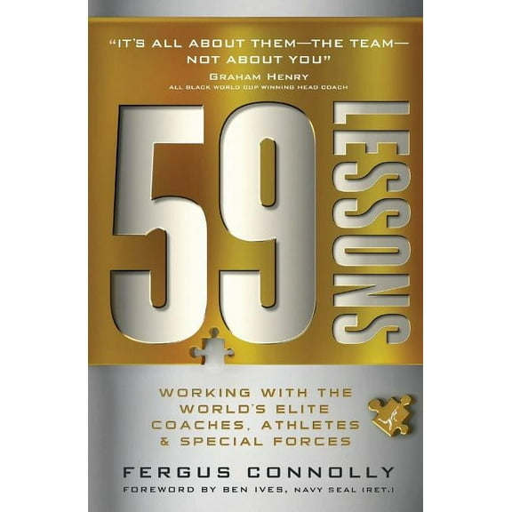 59 Lessons: Working with the World's Greatest Coaches, Athletes, & Special Forces, (Paperback)