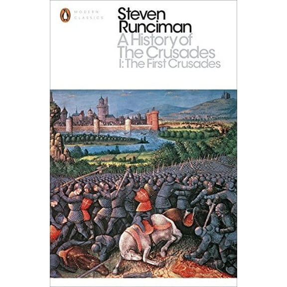 A History of the Crusades I Steven Runciman (Paperback)