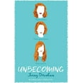 thumbnail image 1 of Pre-Owned Unbecoming (Paperback) 1338160729 9781338160727, 1 of 1