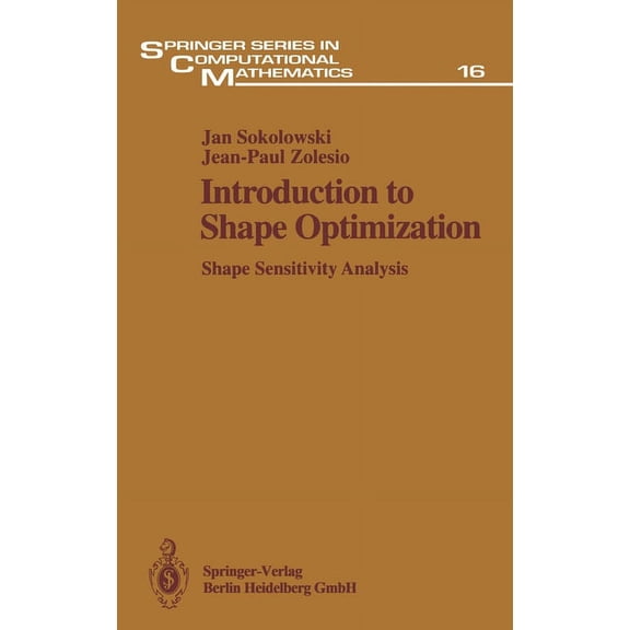 Lecture Notes in Computer Science Introduction to Shape Optimization: Shape Sensitivity Analysis, Book 16, (Hardcover)
