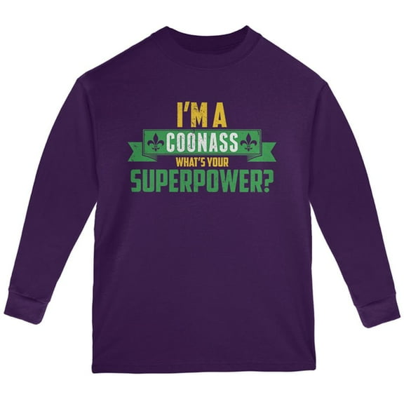 Mardi Gras I'm a Coonass What's Your Superpower Youth Long Sleeve T Shirt Purple YXL