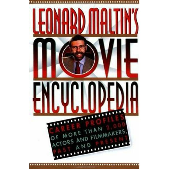 Pre-Owned Leonard Maltin's Movie Encyclopedia: Career Profiles of More than 2000 Actors and Filmmakers, Past and Present (Reference) (Paperback) 0452270588 9780452270589