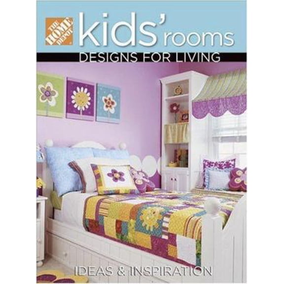 Pre-Owned The Home Depot Kids' Rooms: Designs for Living (Paperback) 0696233096 9780696233098