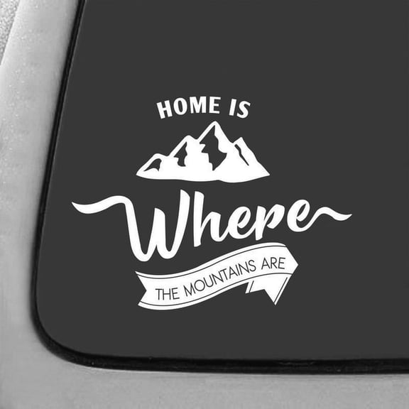 Home Is Where The Mountains Are Decal Sticker | 7-Inches By 5.3-Inches | White Vinyl Decals