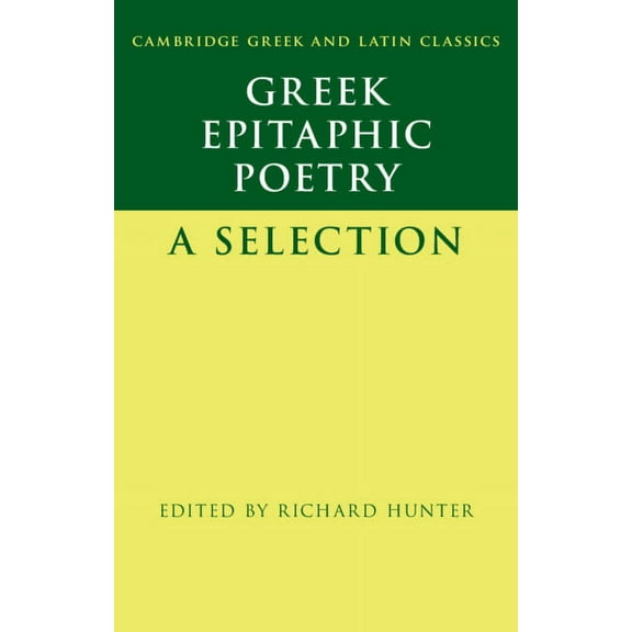 Cambridge Greek and Latin Classics Greek Epitaphic Poetry, (Hardcover)