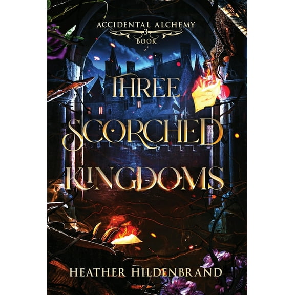 Three Scorched Kingdoms, (Hardcover)
